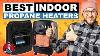 Best Indoor Propane Heaters Ultimate Guide Hvac Training 101