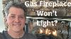Gas Fireplace Won T Light