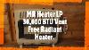 Mr Heater Lp 30 000 Btu Ventless Radiant Heater 2nd Year Review